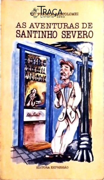 As Aventuras De Santinho Severo