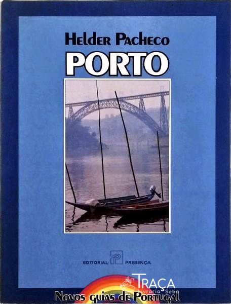 Novos Guias de Portugal - Porto