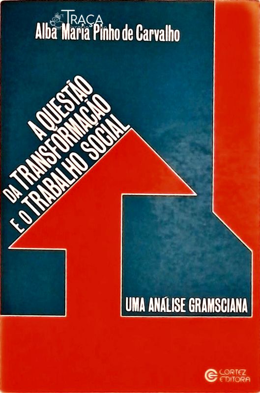 A Questão De Transformação E O Trabalho Social