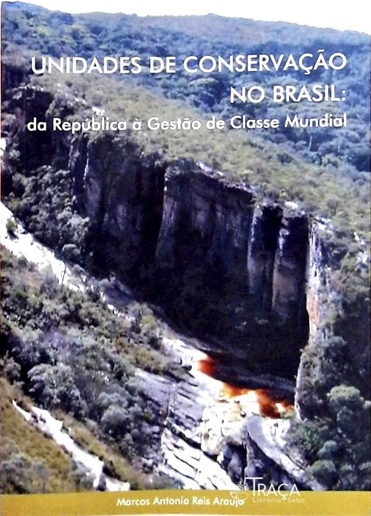 Unidades de Conservação No Brasil