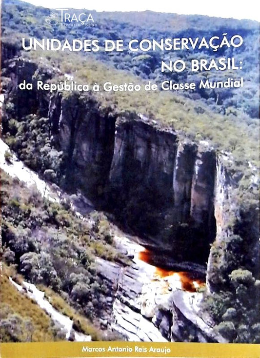 Unidades de Conservação No Brasil