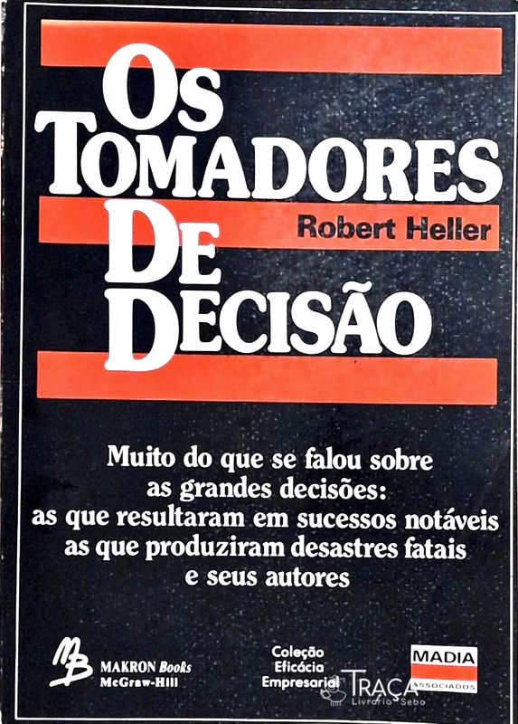 Os Tomadores de Decisão