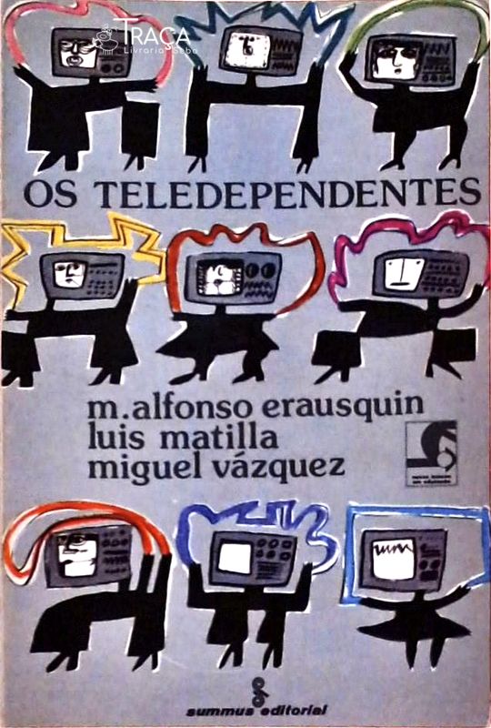 Os Teledependentes