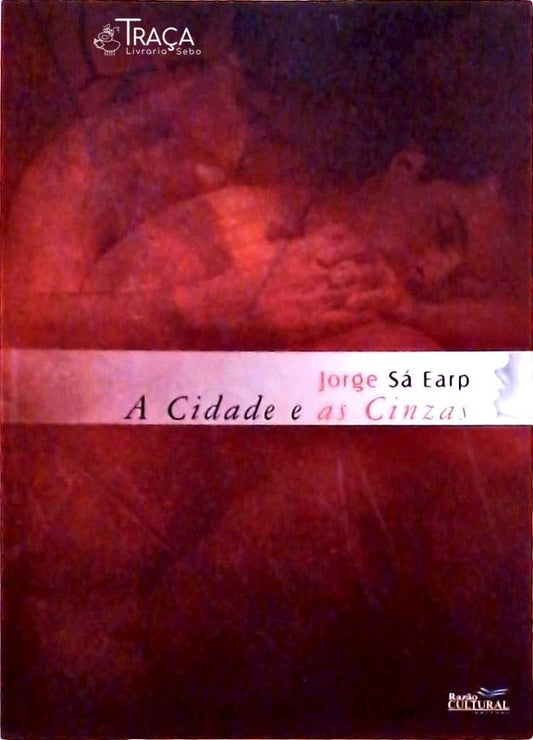 A Cidade e as Cinzas