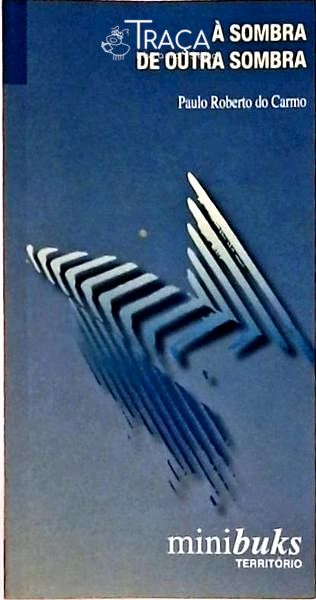 À Sombra De Outra Sombra