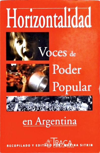 Horizontalidad - Voces De Poder Popular En Argentina