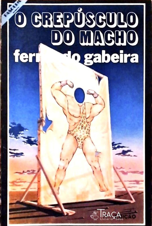 O Crepúsculo Do Macho