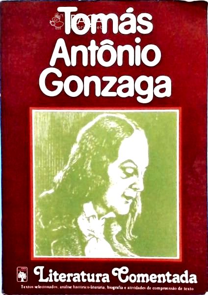 Literatura Comentada - Tomás Antônio Gonzaga