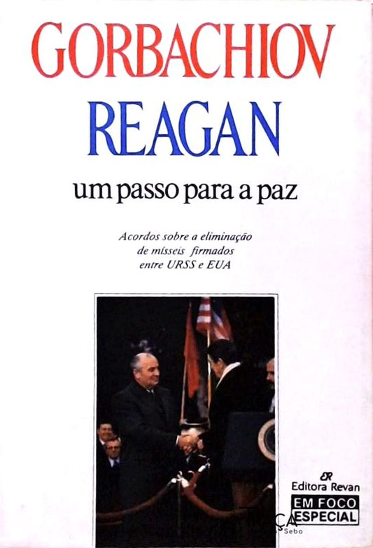 Gorbachiov-reagan, Um Passo para a Paz