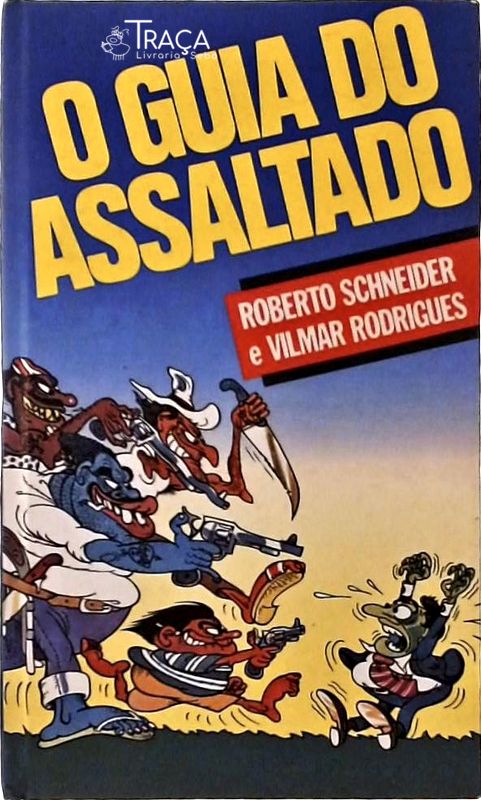 O Guia Do Assaltado