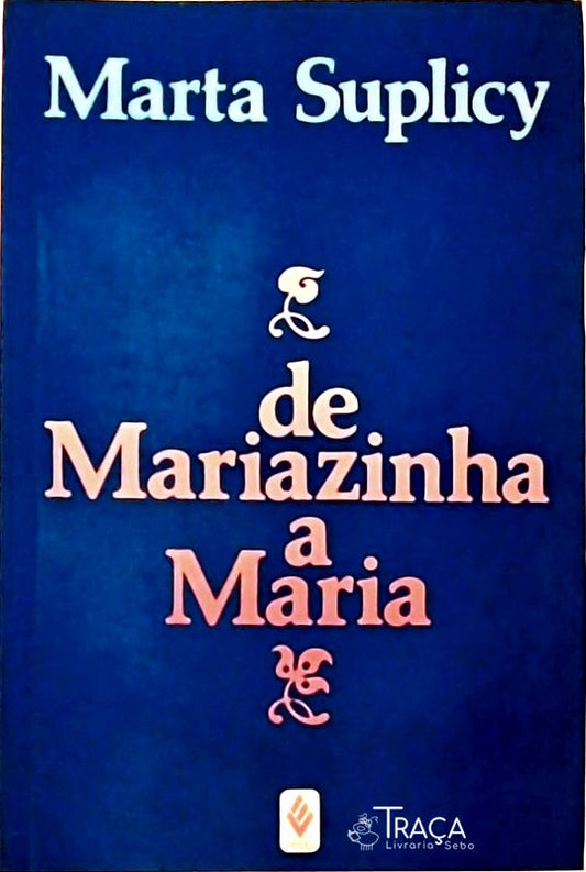 De Mariazinha a Maria