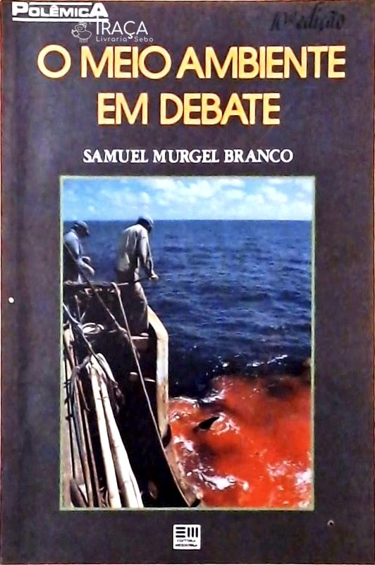 O Meio Ambiente em Debate