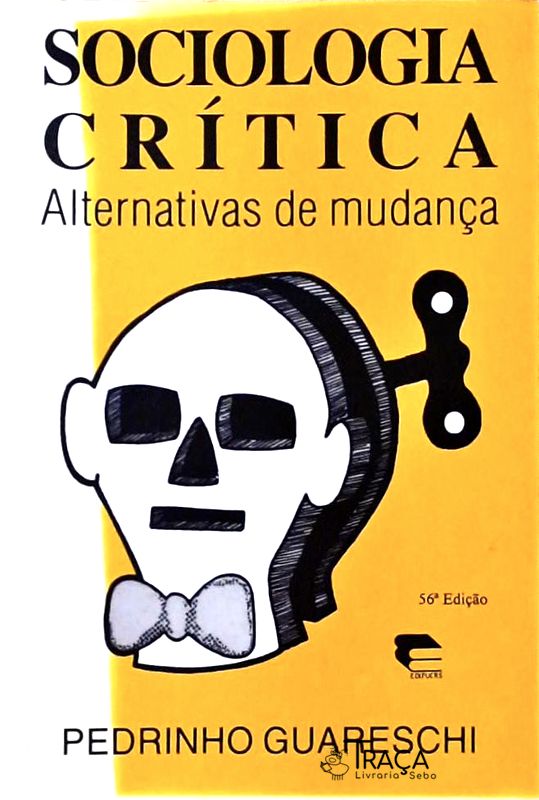 Sociologia Crítica - Alternativas de Mudança