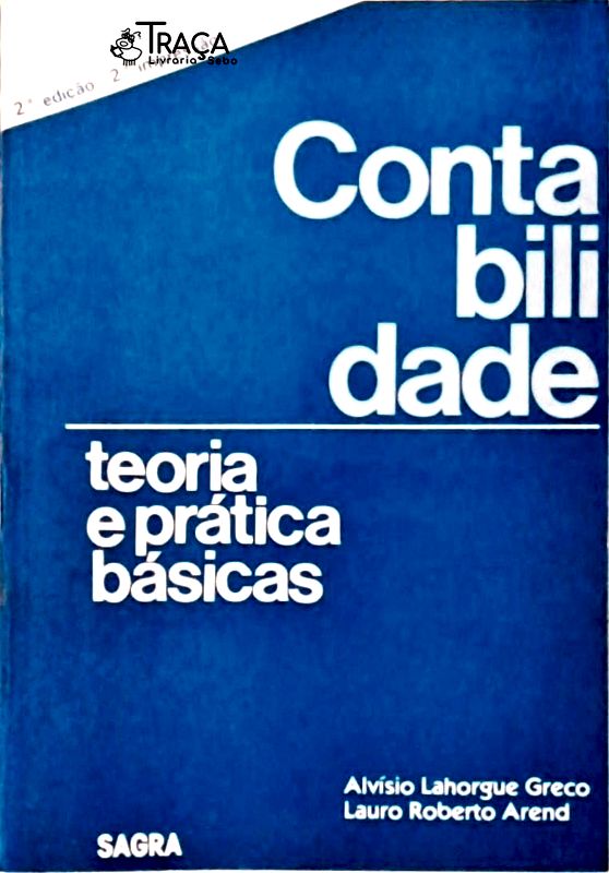 Contabilidade - Teoria e Prática Básicas