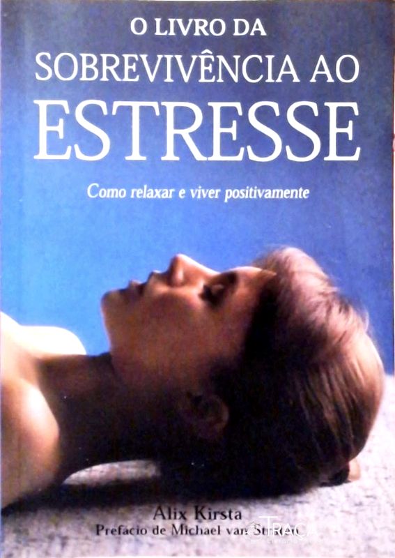 O Livro de Sobrevivência Ao Estresse