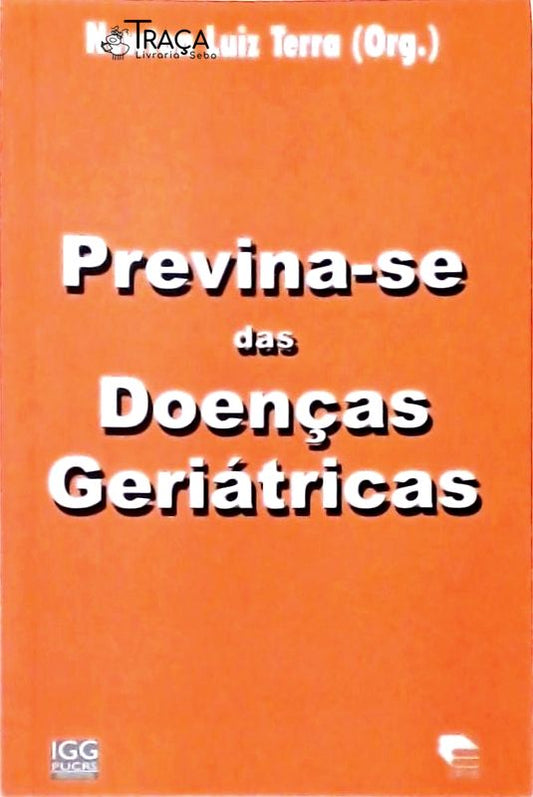 Previna-se das Doenças Geriátricas
