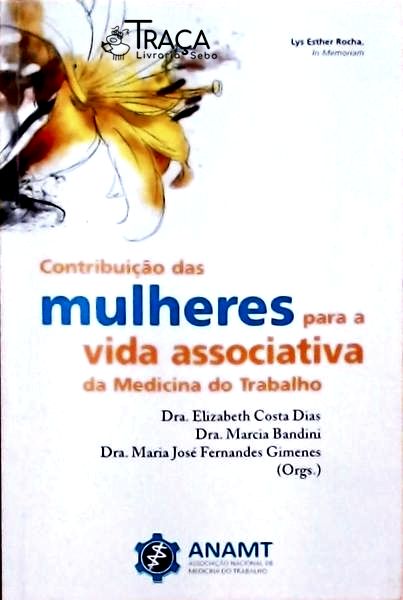 Contribuição das Mulheres para a Vida Associativa da Medicina do Trabalho