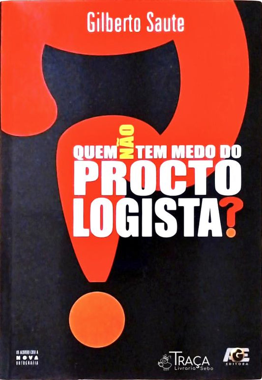 Quem Não Tem Medo do Proctologista?