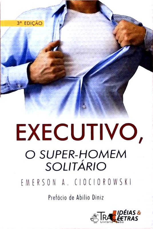 Executivo, o Super-homem Solitário