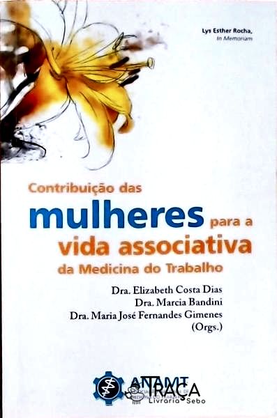 Contribuição Das Mulheres Para A Vida Associativa Da Medicina Do Trabalho