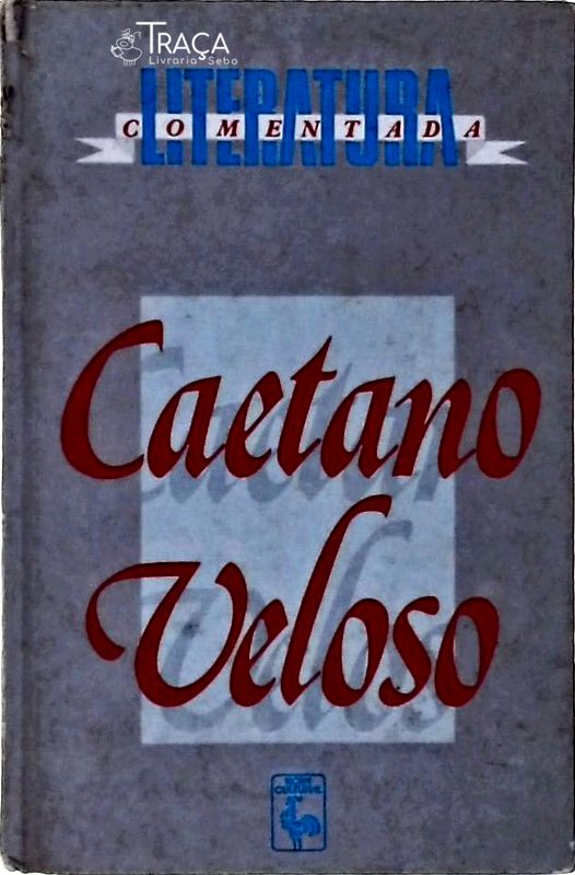 Literatura Comentada Caetano Veloso