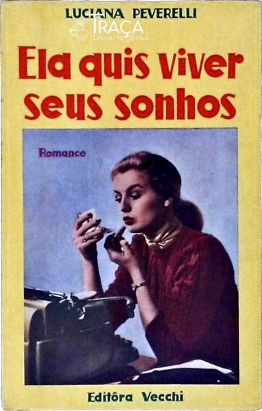 Ela Quis Viver Seus Sonhos