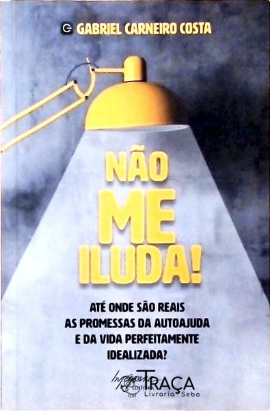 Não Me Iluda!