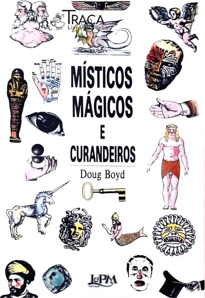 Místicos, Mágicos e Curandeiros