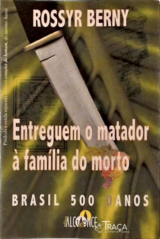 Entreguem O Matador À Família Do Morto