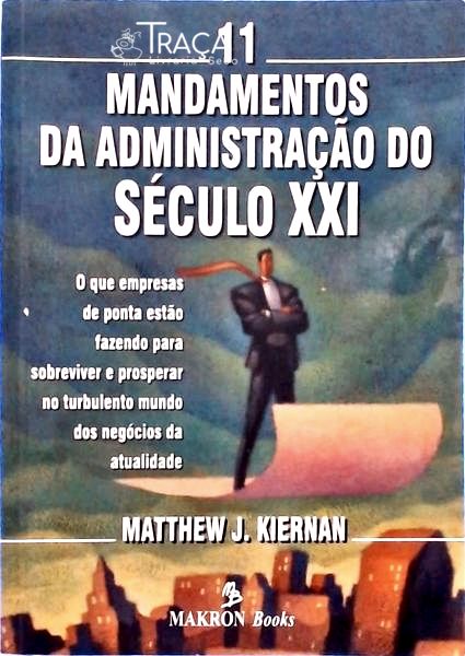 11 Mandamentos da Administração do Século Xxi