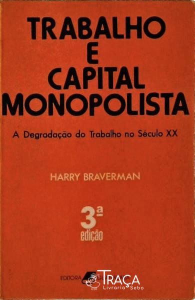 Trabalho e Capital Monopolista