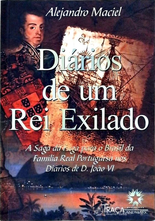 Diários De Um Rei Exilado