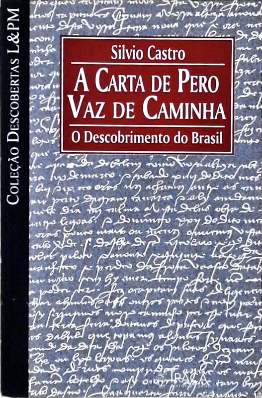 A Carta de Pero Vaz de Caminha