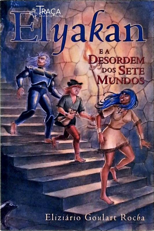 Elyakan e a Desordem dos Sete Mundos