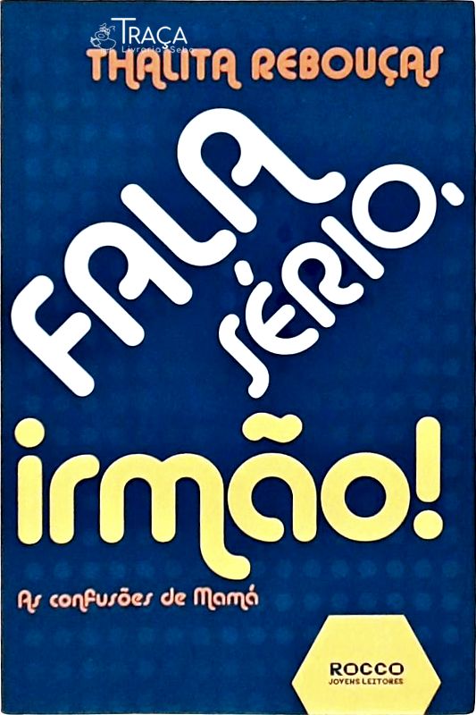 Fala Sério, Irmão! - Fala Sério, Irmã!