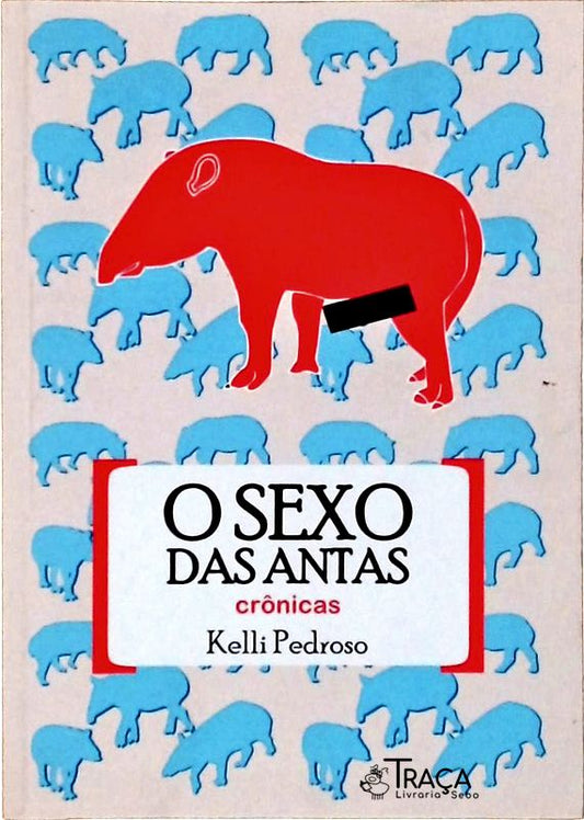 O Sexo Das Antas