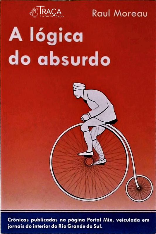 A Lógica Do Absurdo