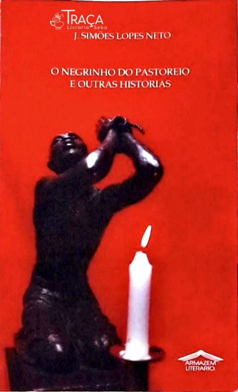 O Negrinho do Pastoreio e Outras Histórias