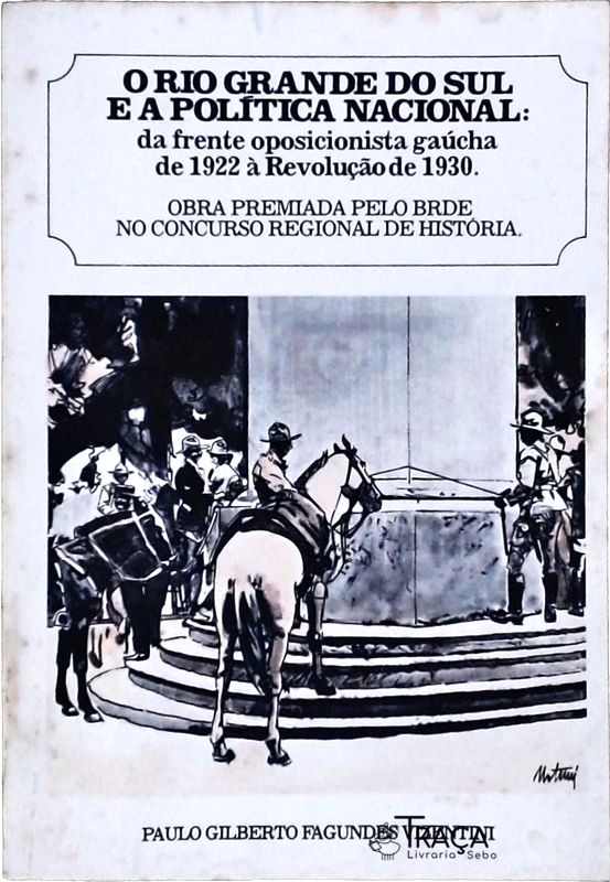 O Rio Grande do Sul e a Política Nacional