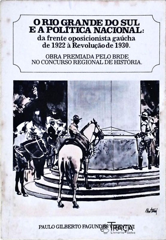 O Rio Grande do Sul e a Política Nacional