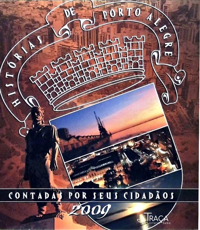 Histórias de Porto Alegre Contadas por Seus Cidadãos