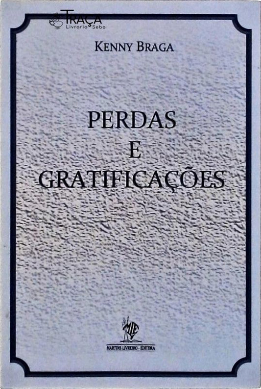 Perdas e Gratificações