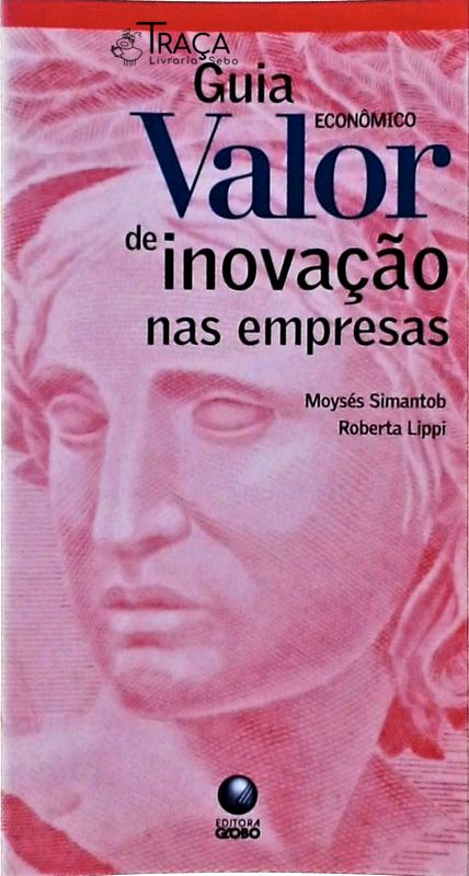 Guia Valor Econômico de Inovação Nas Empresas