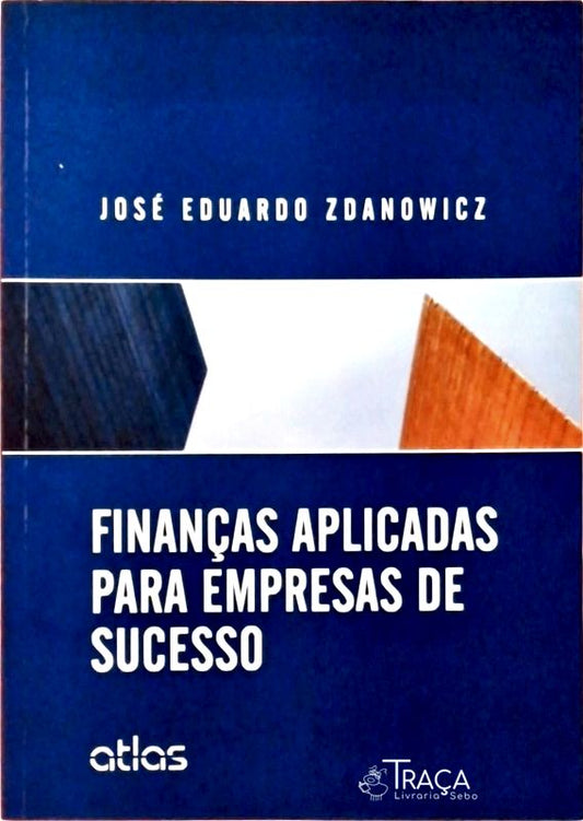 Financas Aplicadas para Empresas de Sucesso