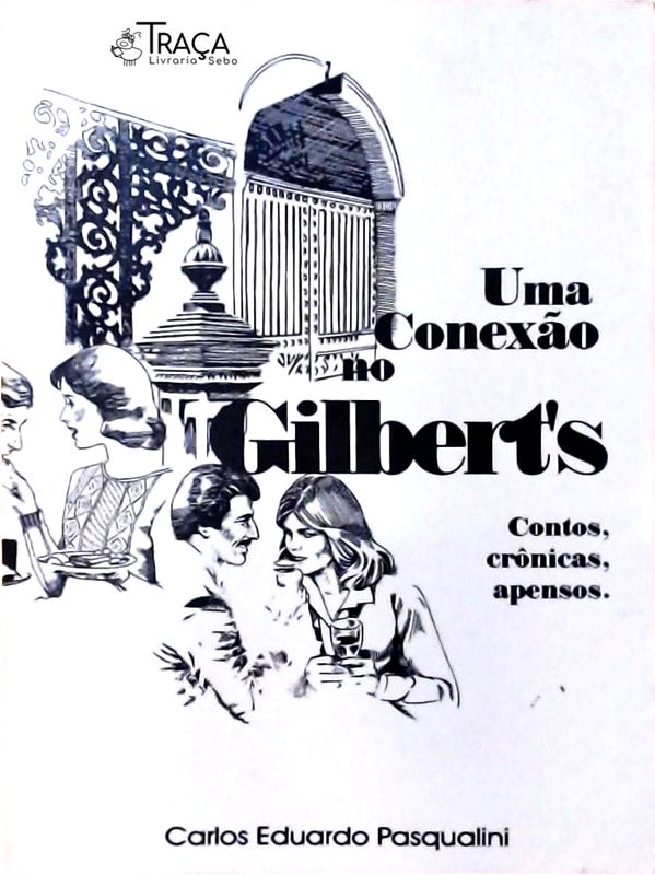 Uma Conexão no Gilberts