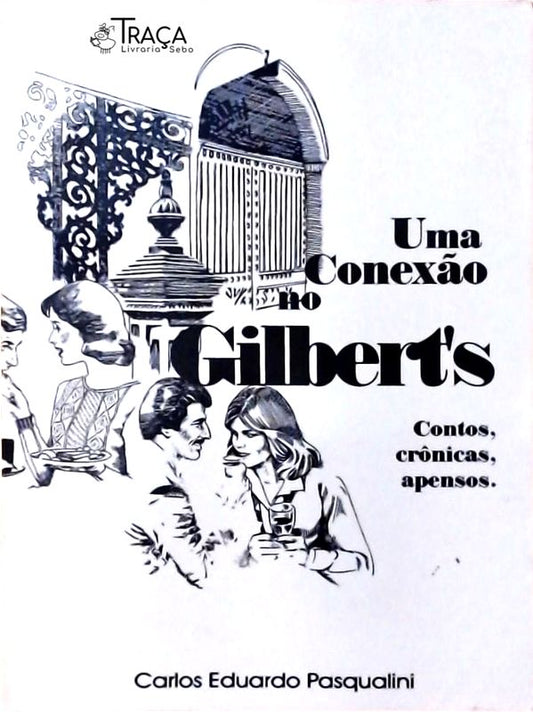 Uma Conexão no Gilberts