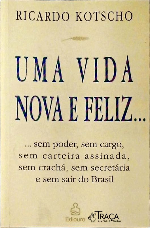 Uma Vida Nova E Feliz