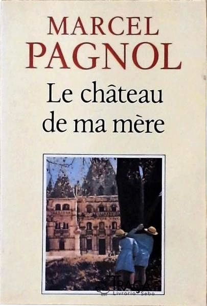 Le Château De Ma Mère