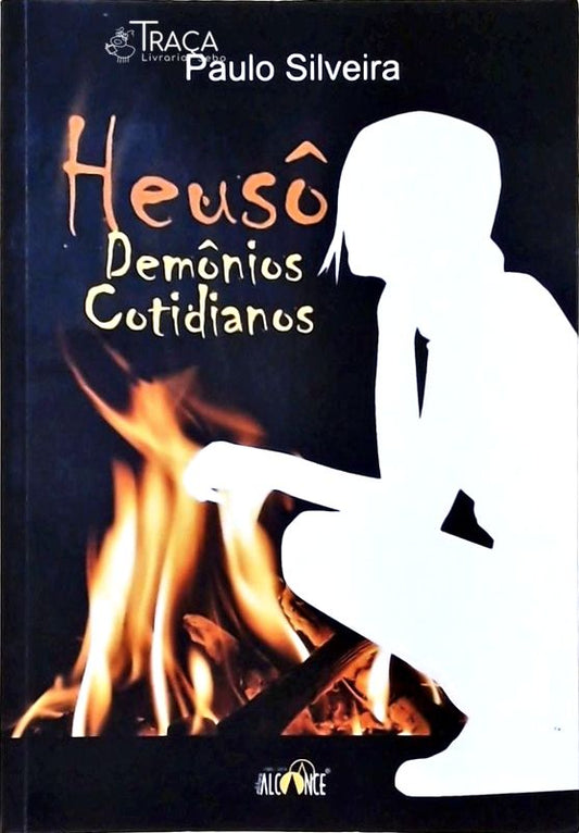 Heusô - Demônios Cotidianos