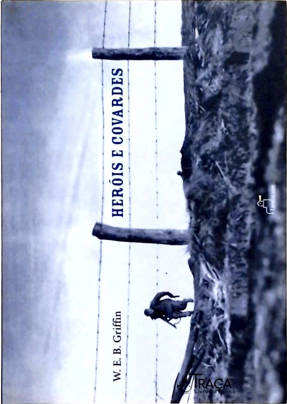 Heróis E Covardes